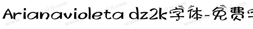 Arianavioleta dz2k字体字体转换